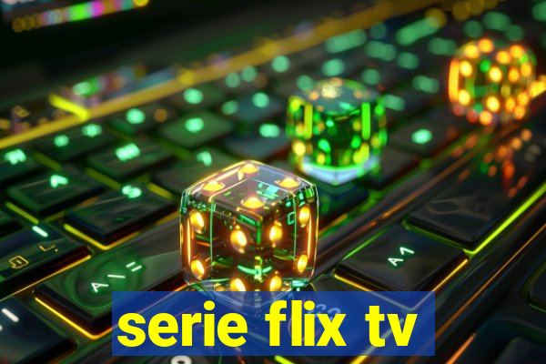 serie flix tv